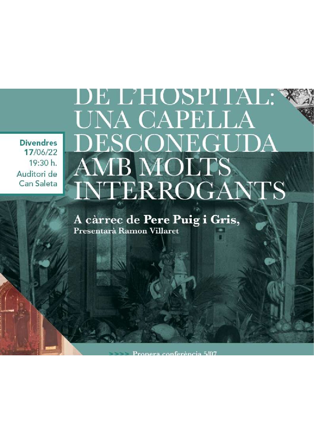 Conferència “Sant Jaume de l’hospital: Una capella desconeguda amb molts interrogants”, per Pere Puig i Gris
